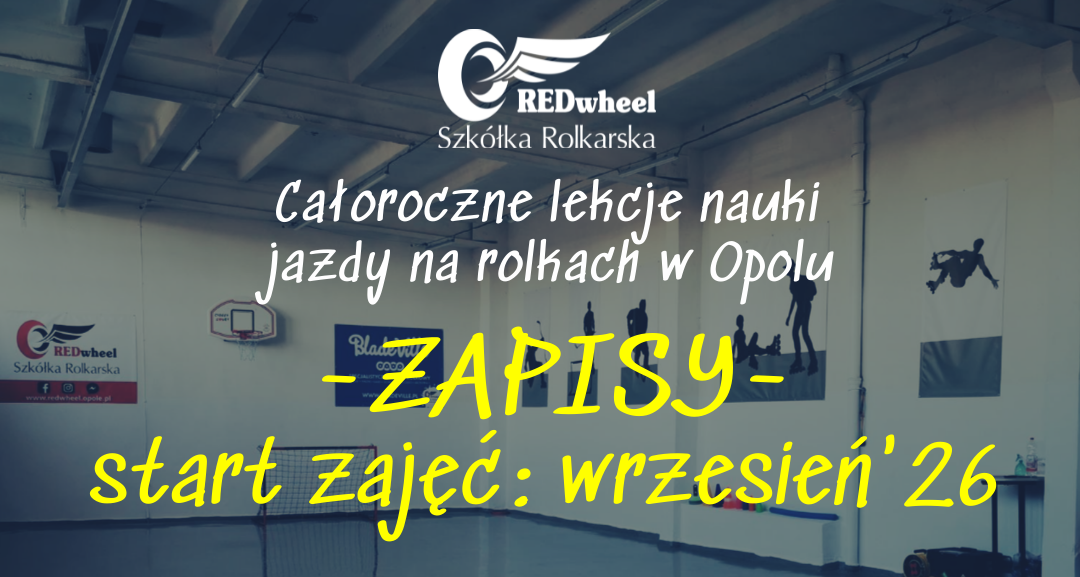 Nabór/zapisy na zajęcia nauki i doskonalnia jazdy na rolkach – wrzesień’26